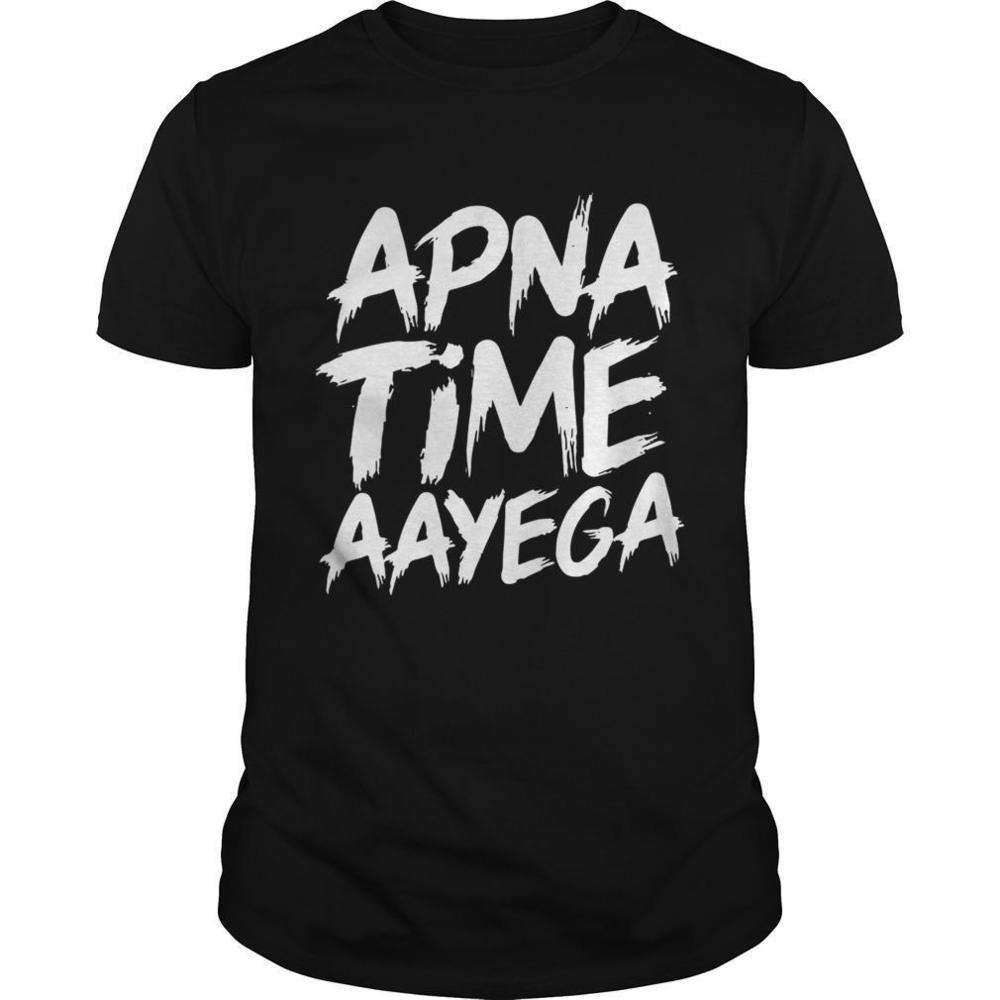 Apna Time Aayega Shirt